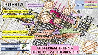 Mapa De La Prostitución Callejera En Puebla, México Con Servicios Sexuales Faciales Y Orales